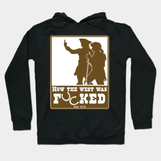 How the West Was Fucked Horseshoe Logo Hoodie